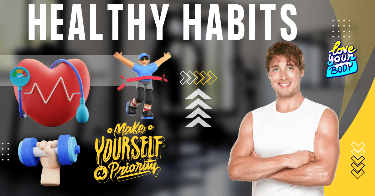 Healthy Habits